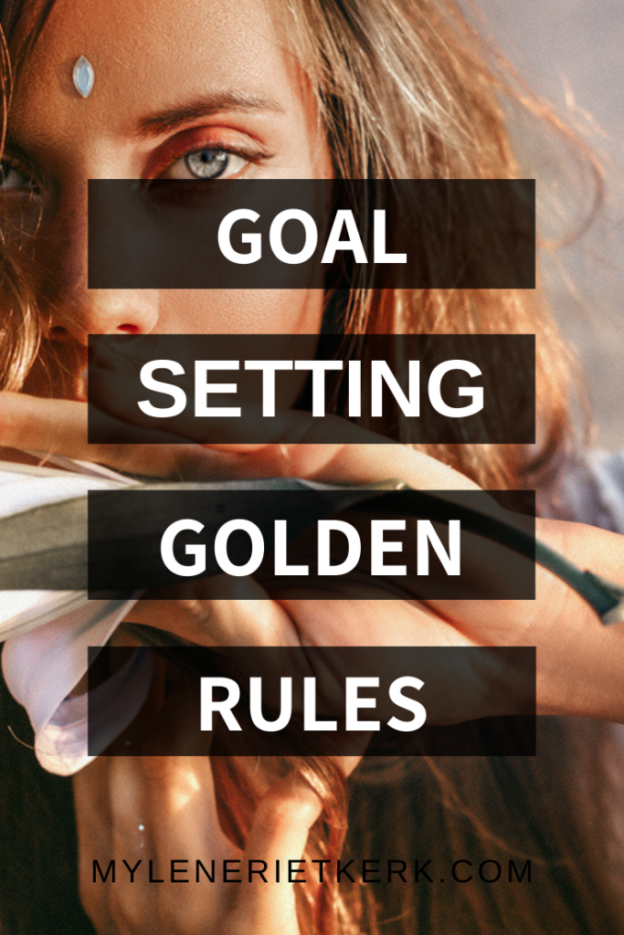 The Two Golden Rules Of Goal Setting Mylene Rietkerk 4037