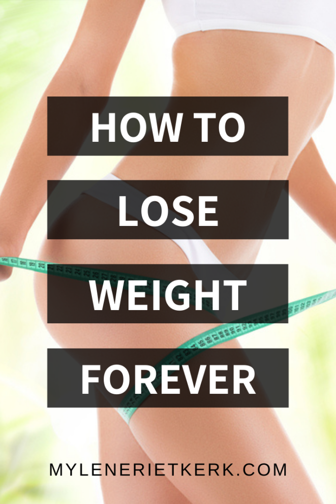 14 TIPS TO HELP YOU LOSE WEIGHT AND KEEP IT OFF - Mylene RIETKERK